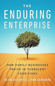 The Enduring Enterprise: How Family Businesses Thrive in Turbulent Conditions